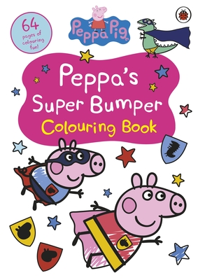 9780241721797 Peppa Pig: Peppa’s Super Bumper Colouring Book