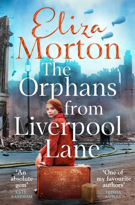 The Orphans of Liverpool Lane: The heartwarming and emotional wartime saga