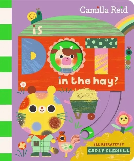 Is Dot in the Hay? (Dot Book 3)