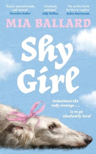Shy Girl : Read the femgore revenge novel that EVERYONE is talking about!