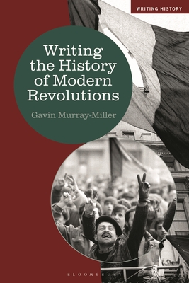Writing the History of Modern Revolutions