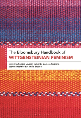 The Bloomsbury Handbook of Wittgensteinian Feminism