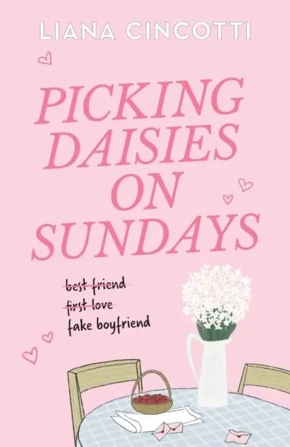 9781398728561 Picking Daisies on Sundays: The hopelessly romantic romcom readers everywhere are falling head over heels for