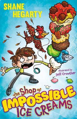 9781444962499 The Shop of Impossible Ice Creams: Book 1