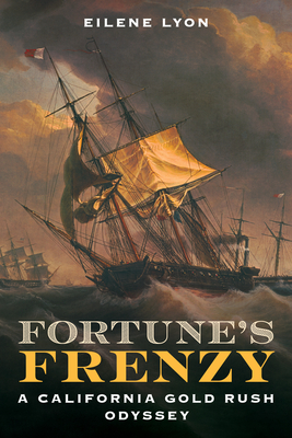 9781493070060 Fortune's Frenzy : A California Gold Rush Odyssey