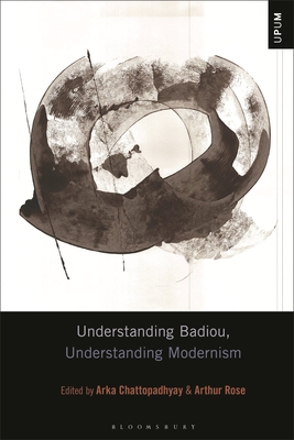 9781501384448 Understanding Badiou, Understanding Modernism