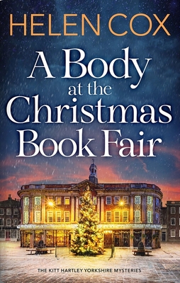A Body at the Christmas Book Fair : A festive cosy mystery