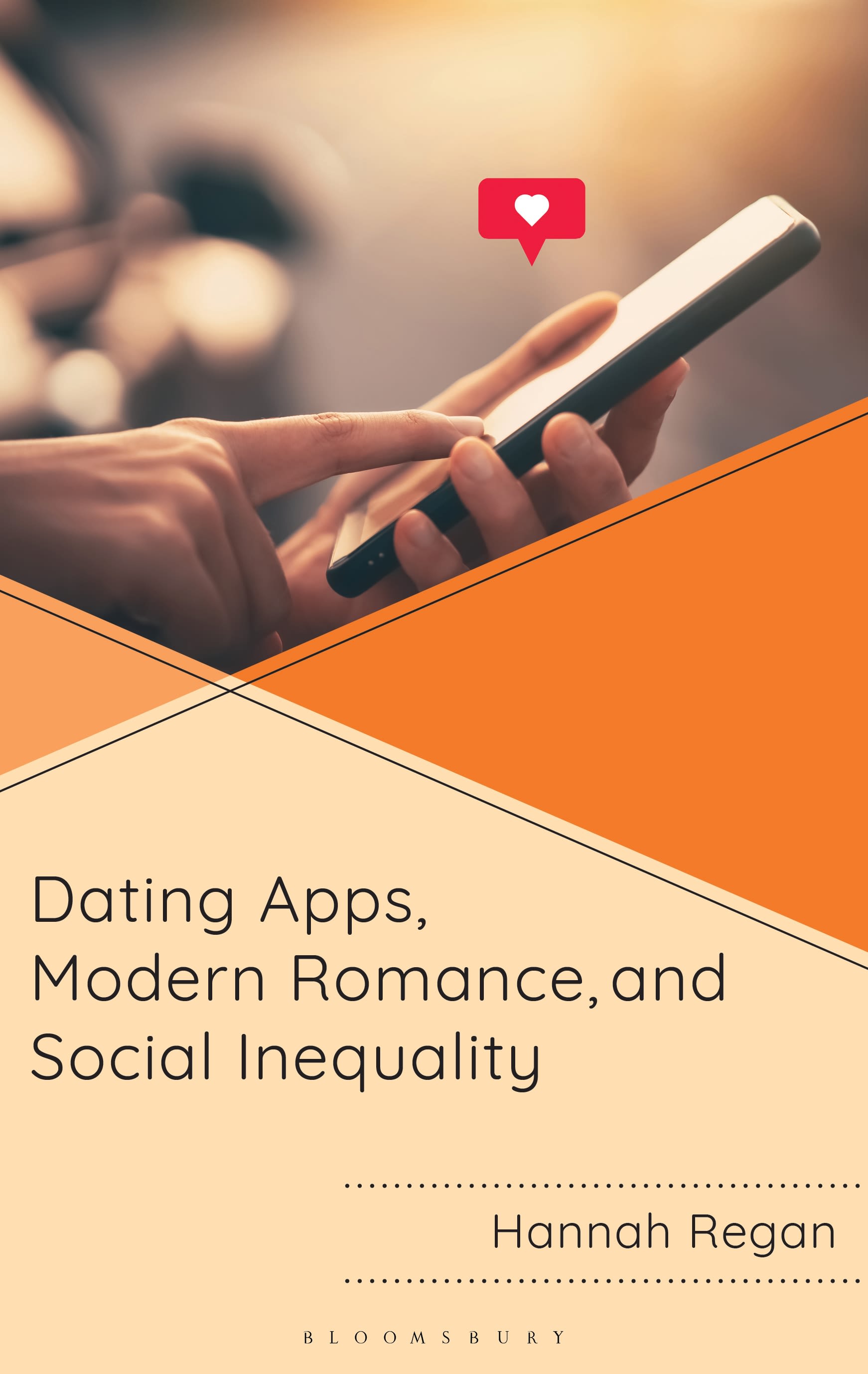 Dating Apps, Modern Romance, and Social Inequality