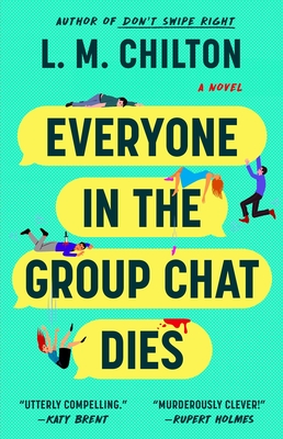 9781668094174 Everyone in the Group Chat Dies: A Novel