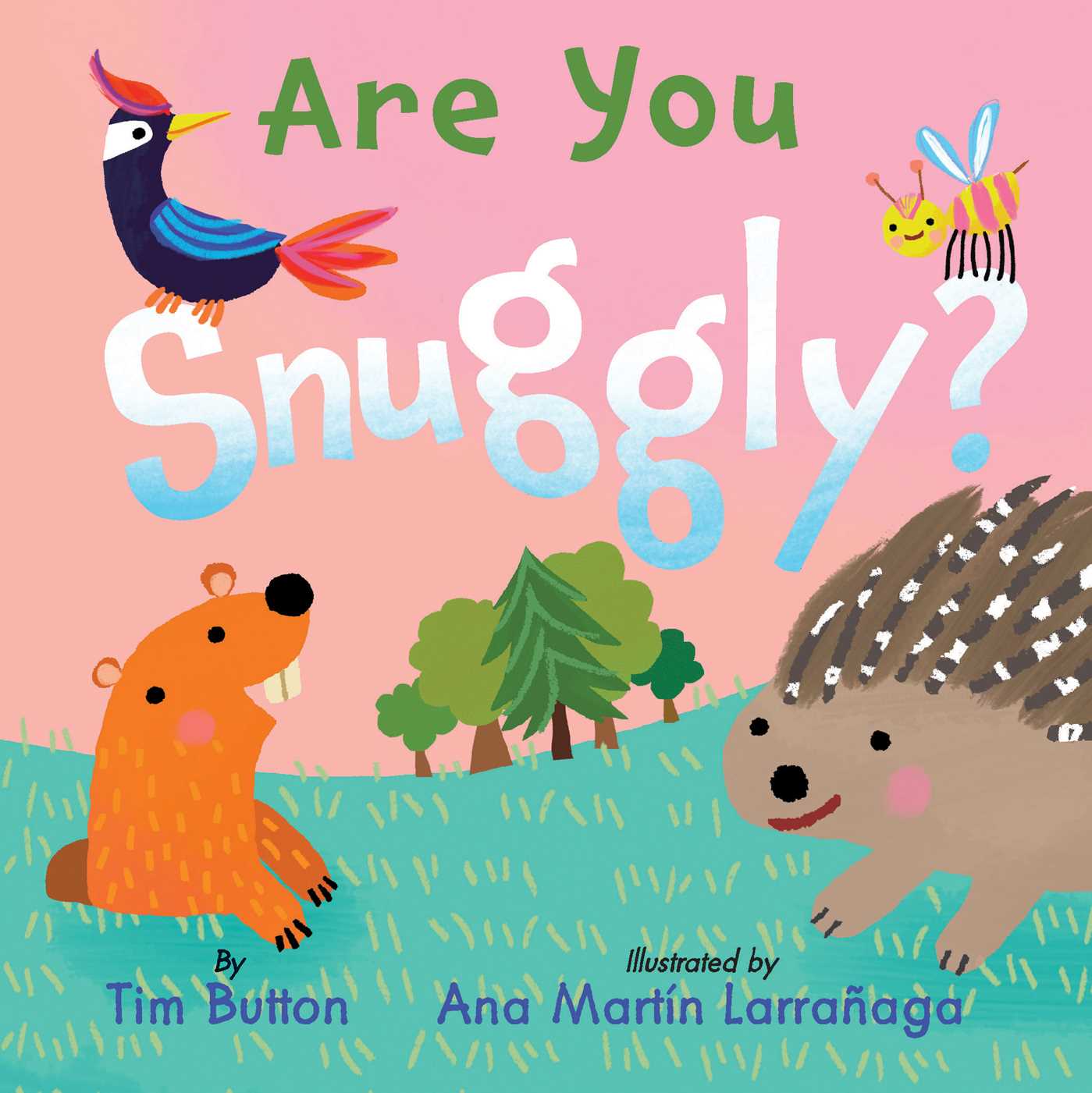 Are You Snuggly?: (Interactive Read-Aloud with Novelty Mirror)