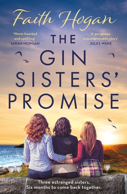 9781800241381 The Gin Sisters' Promise: The Most Emotional and Heart-Warming Read to Curl Up With, from the Kindle #1 Bestselling Author