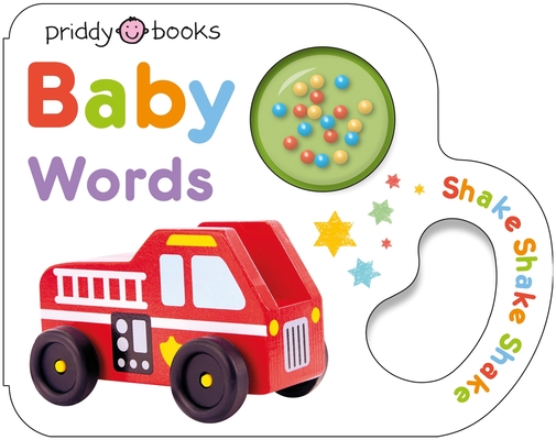 Baby Words (Little Shakers) : Shake, shake, shake!