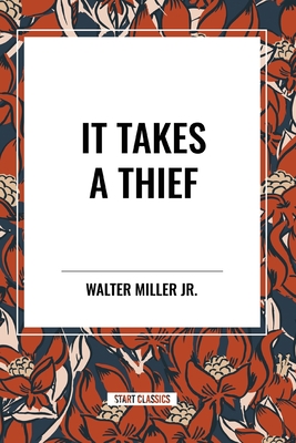 It Takes a Thief