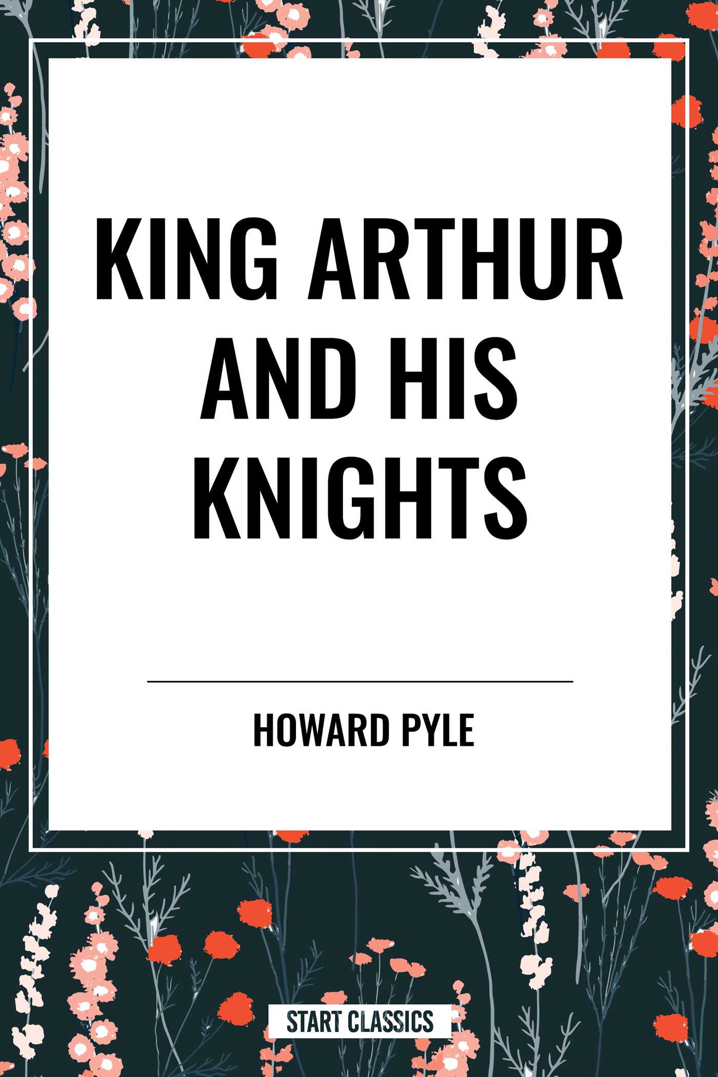 King Arthur and His Knights